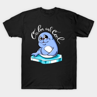 Seal Cute Calm and Cool T-Shirt